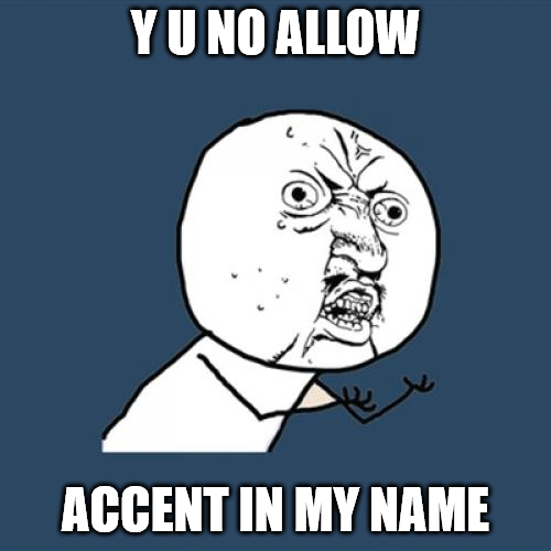 y-u-no-allow-accent.png