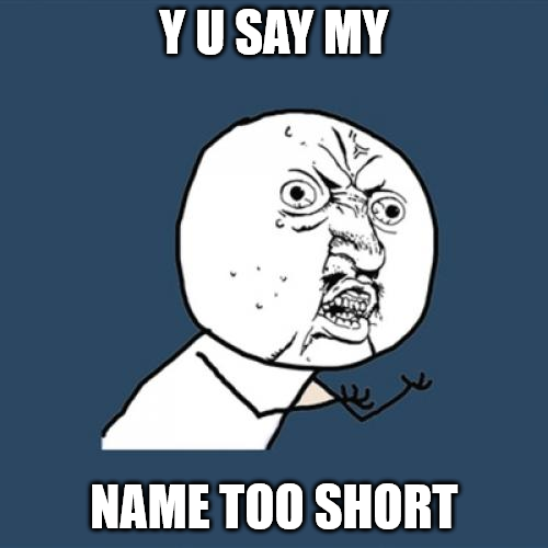 y-u-say-too-short.png
